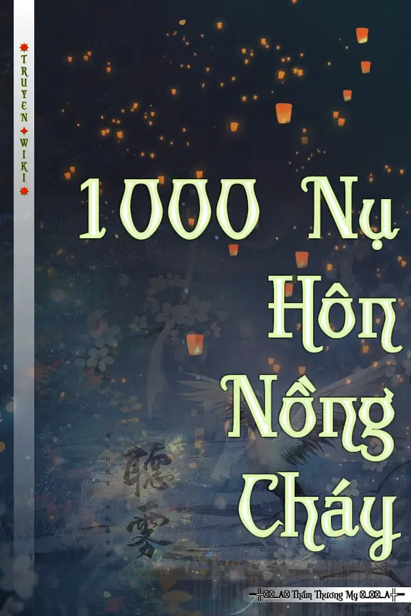 Truyện 1000 Nụ Hôn Nồng Cháy