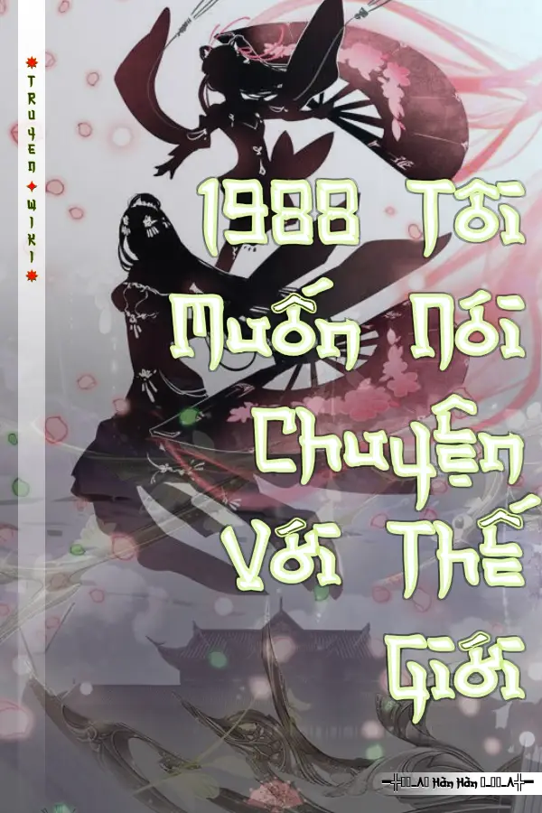 1988 Tôi Muốn Nói Chuyện Với Thế Giới