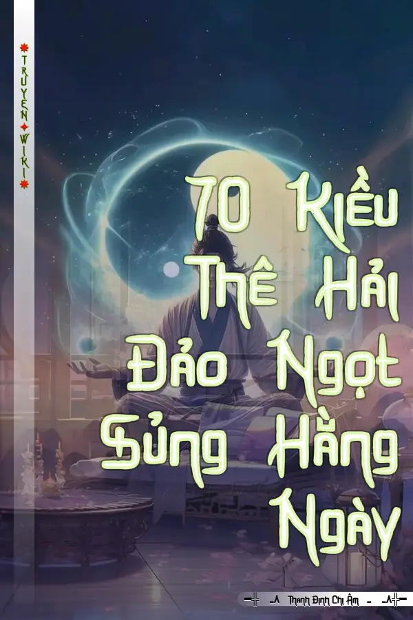 70 Kiều Thê Hải Đảo Ngọt Sủng Hằng Ngày