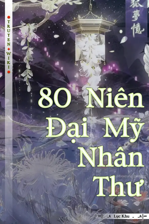 80 Niên Đại Mỹ Nhân Thư