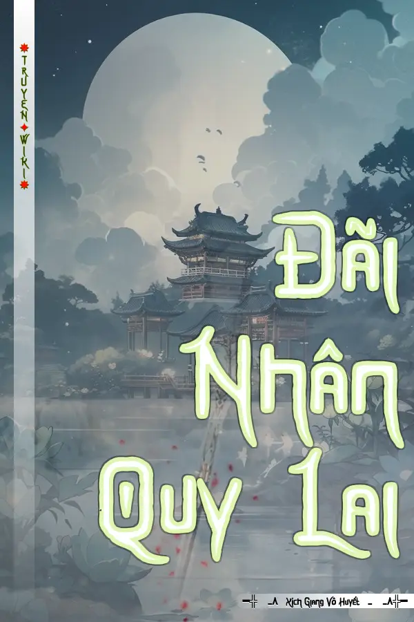 Đãi Nhân Quy Lai