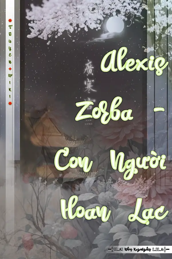 Alexis Zorba - Con Người Hoan Lạc