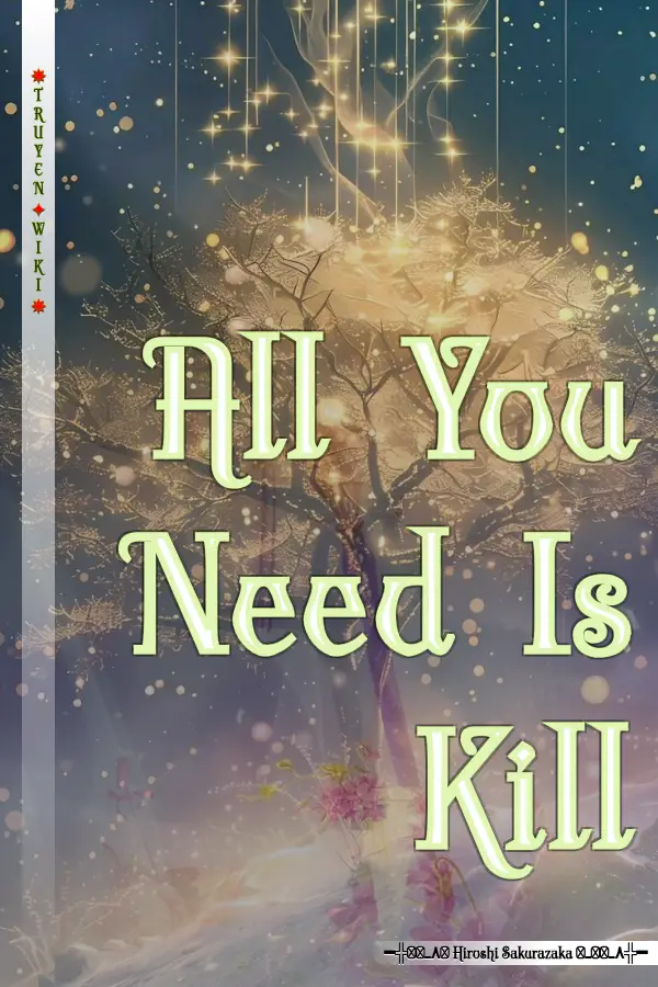 All You Need Is Kill
