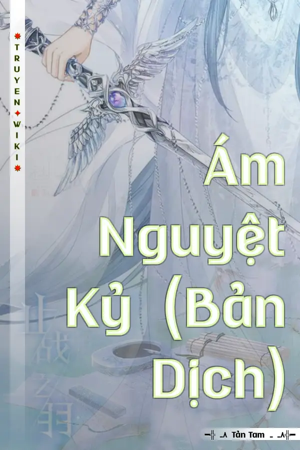 Truyện Ám Nguyệt Kỷ (Bản Dịch)