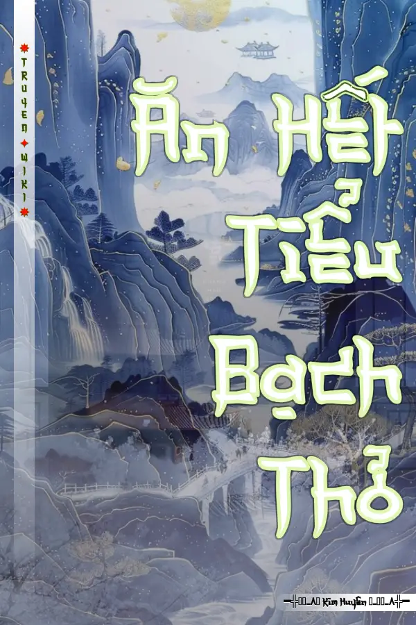 Truyện Ăn Hết Tiểu Bạch Thỏ