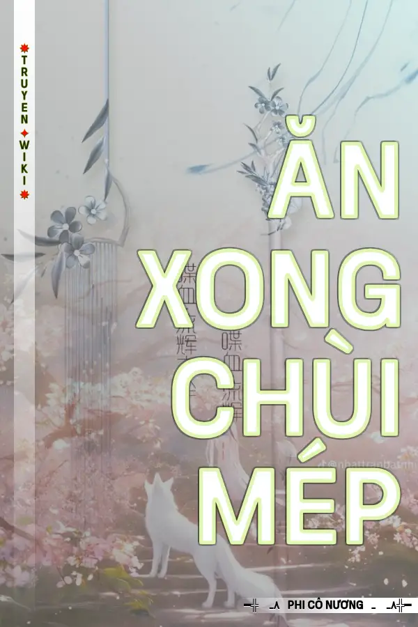 Ăn Xong Chùi Mép