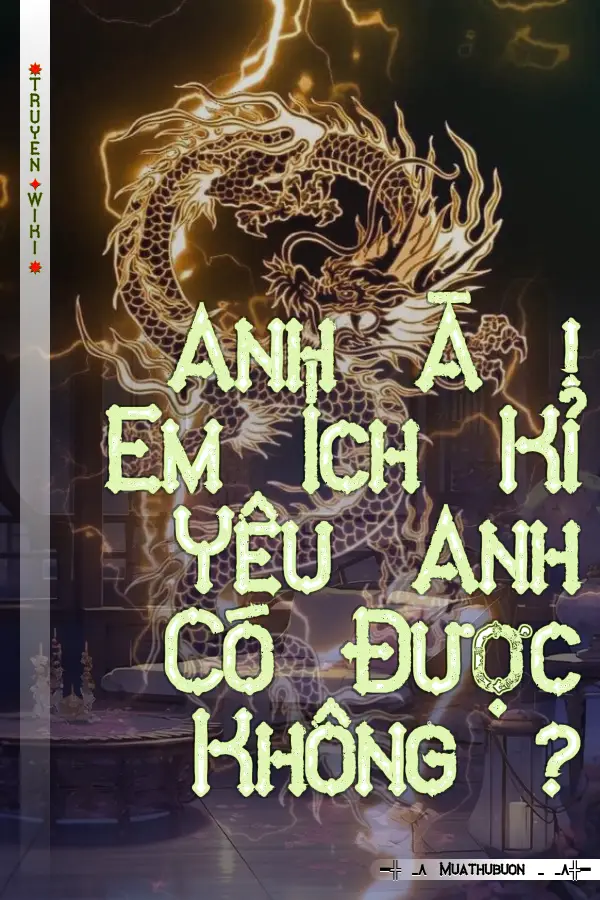 Anh À ! Em Ích Kỉ Yêu Anh Có Được Không ?