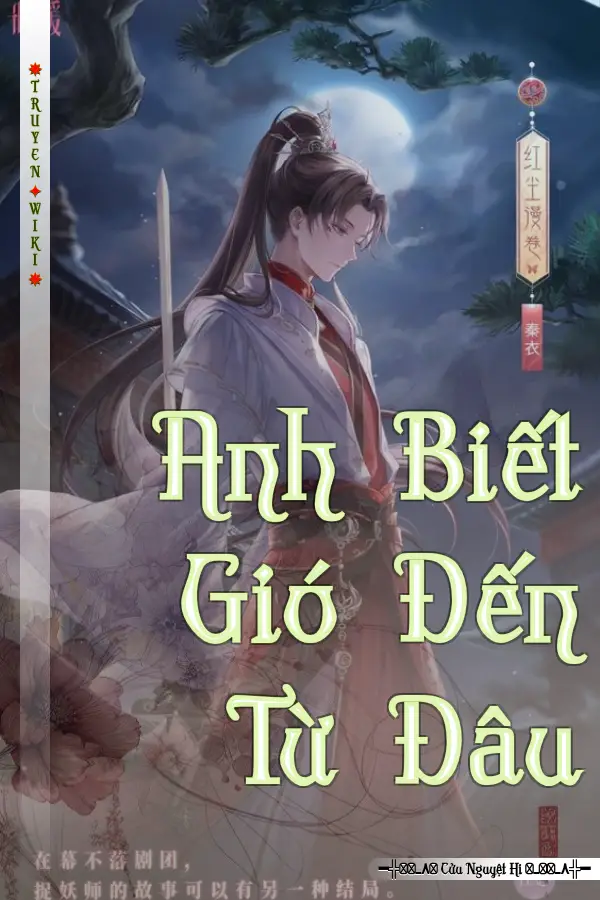 Truyện Anh Biết Gió Đến Từ Đâu