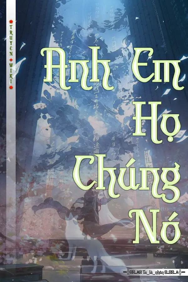 Anh Em Họ Chúng Nó