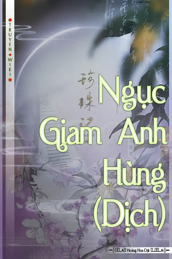 Truyện Ngục Giam Anh Hùng (Dịch)