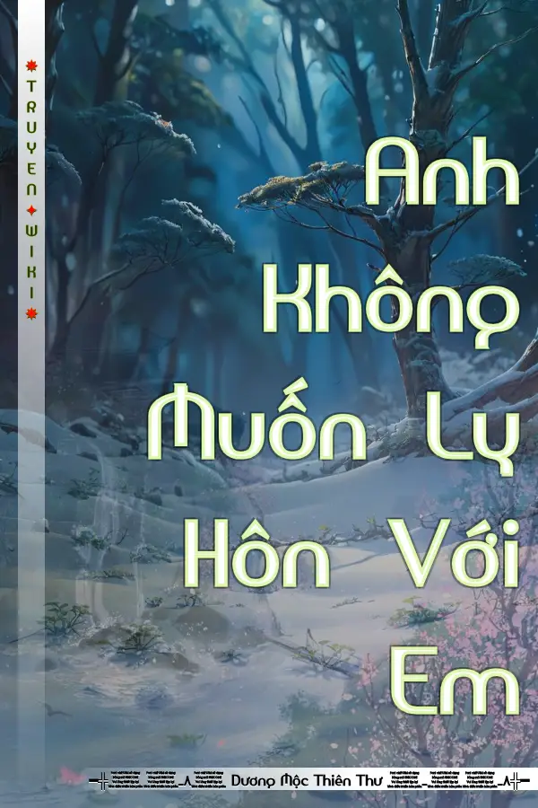 Truyện Anh Không Muốn Ly Hôn Với Em