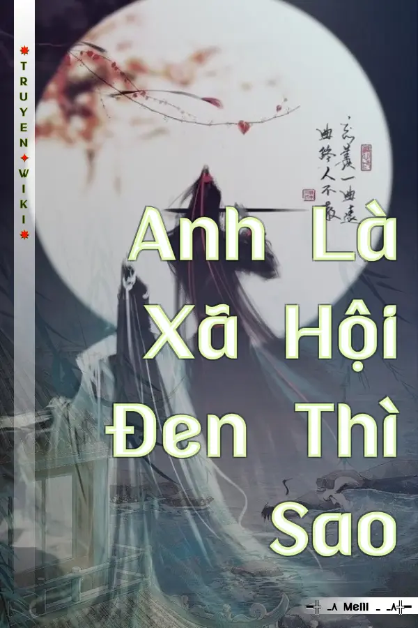 Truyện Anh Là Xã Hội Đen Thì Sao