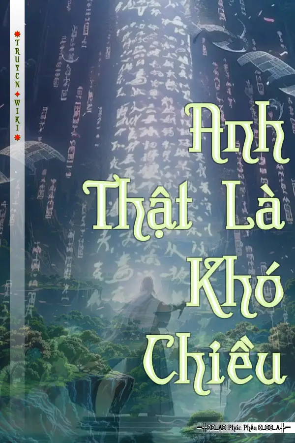 Anh Thật Là Khó Chiều