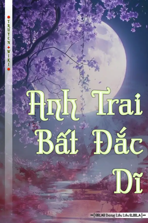 Truyện Anh Trai Bất Đắc Dĩ