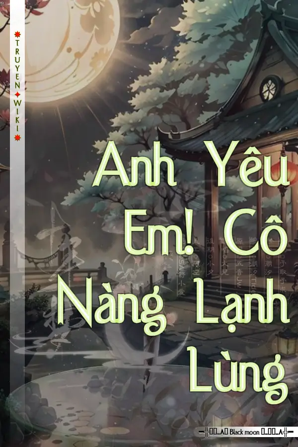 Anh Yêu Em! Cô Nàng Lạnh Lùng