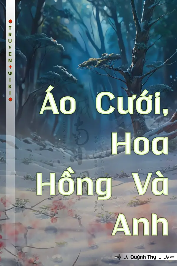 Truyện Áo Cưới, Hoa Hồng Và Anh