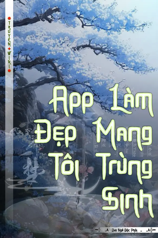 App Làm Đẹp Mang Tôi Trùng Sinh