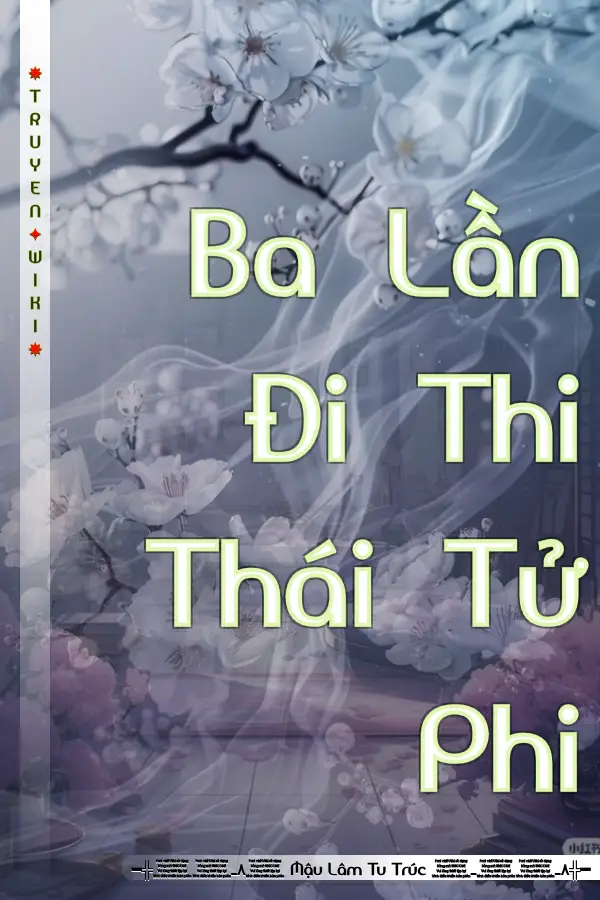 Ba Lần Đi Thi Thái Tử Phi