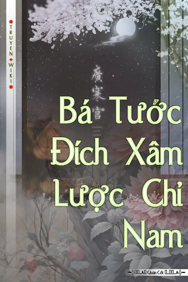 Bá Tước Đích Xâm Lược Chỉ Nam