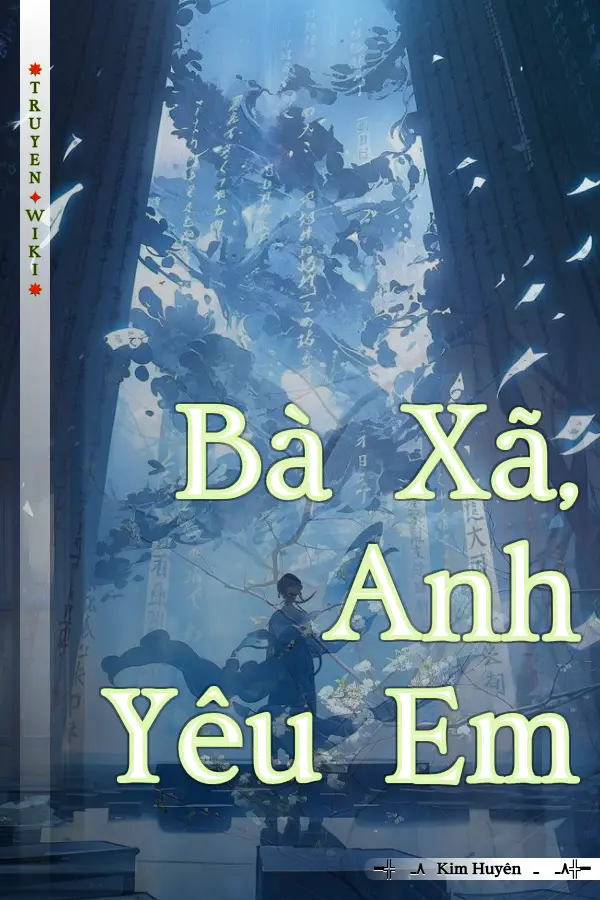 Truyện Bà Xã, Anh Yêu Em