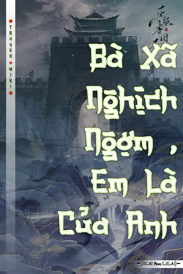 Bà Xã Nghịch Ngợm , Em Là Của Anh