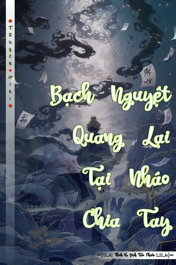 Bạch Nguyệt Quang Lại Tại Nháo Chia Tay