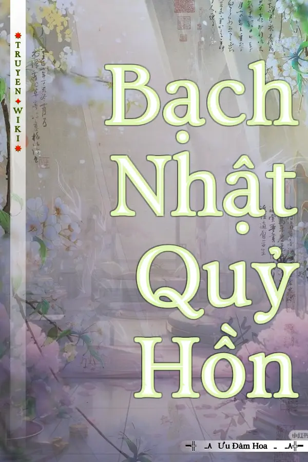 Truyện Bạch Nhật Quỷ Hồn