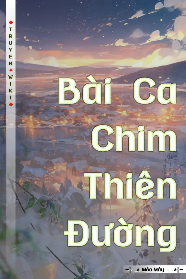 Truyện Bài Ca Chim Thiên Đường