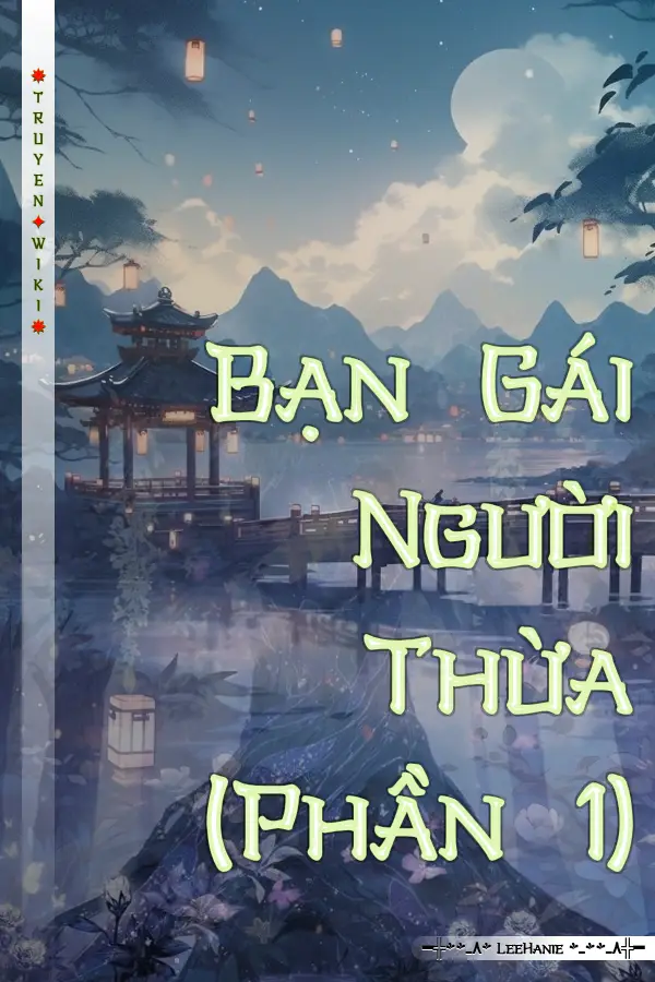 Bạn Gái Người Thừa (Phần 1)