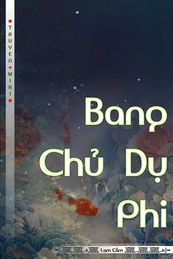 Truyện Bang Chủ Dụ Phi
