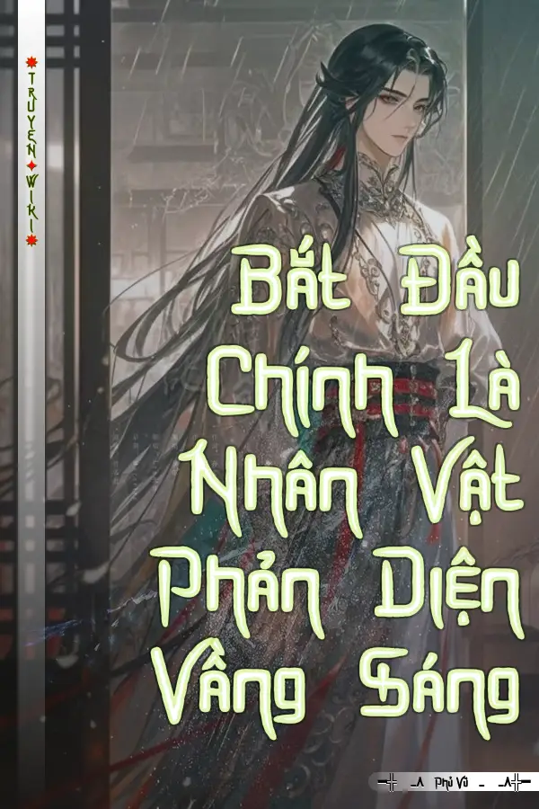 Bắt Đầu Chính Là Nhân Vật Phản Diện Vầng Sáng