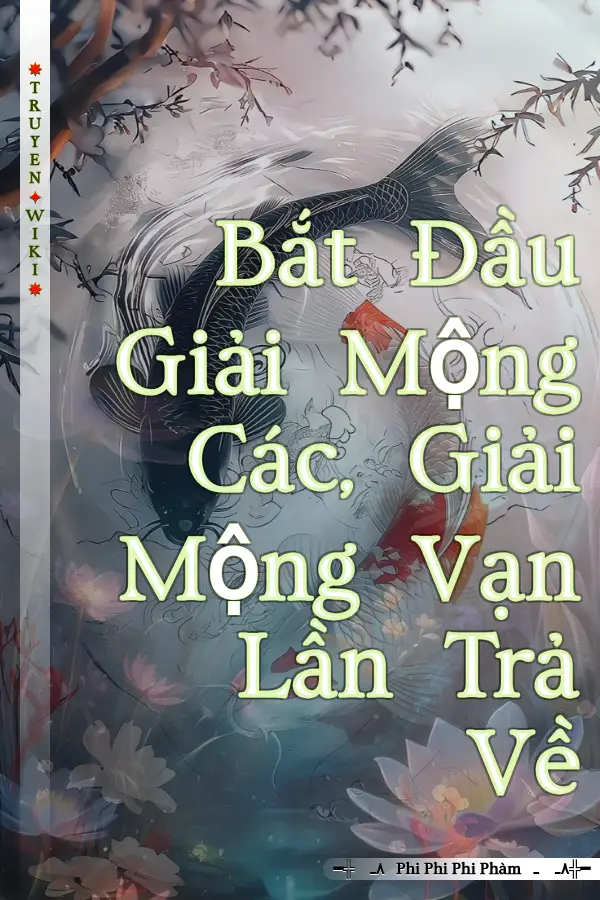 Bắt Đầu Giải Mộng Các, Giải Mộng Vạn Lần Trả Về