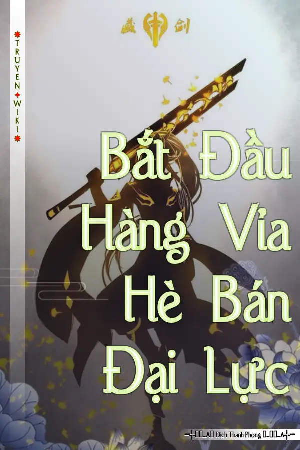 Truyện Bắt Đầu Hàng Vỉa Hè Bán Đại Lực
