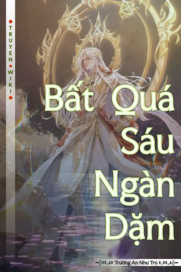 Bất Quá Sáu Ngàn Dặm