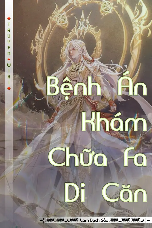 Truyện Bệnh Án Khám Chữa Fa Di Căn