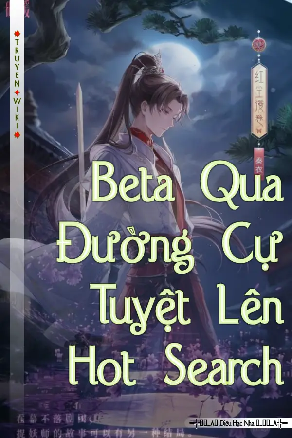 Beta Qua Đường Cự Tuyệt Lên Hot Search