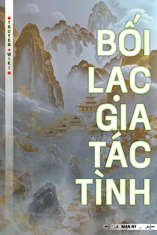 Truyện Bối Lạc Gia Tác Tình