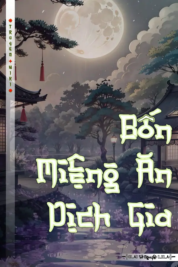 Truyện Bốn Miệng Ăn Dịch Gia
