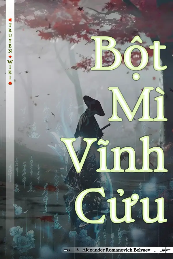 Truyện Bột Mì Vĩnh Cửu