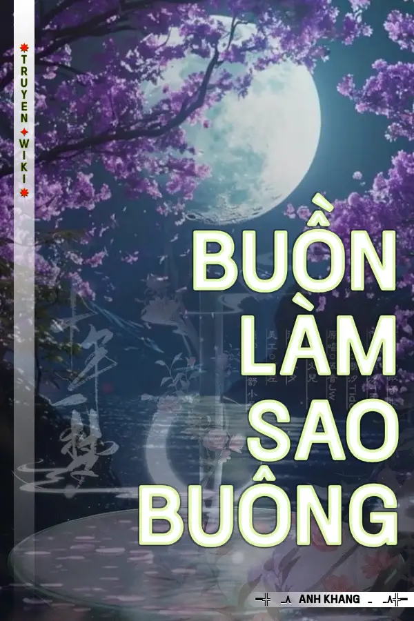 Truyện Buồn Làm Sao Buông