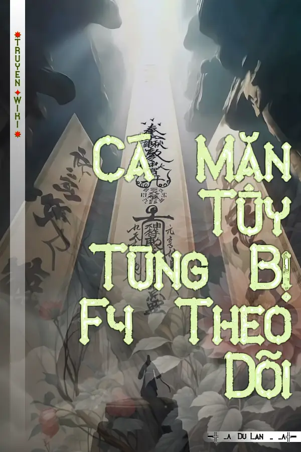 Cá Mặn Tùy Tùng Bị F4 Theo Dõi