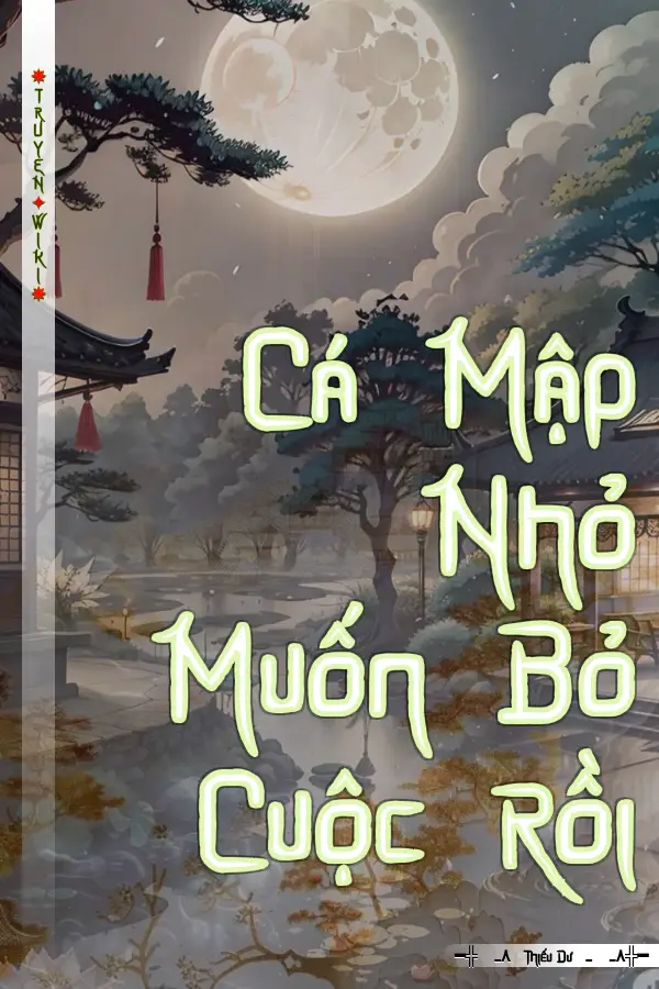 Truyện Cá Mập Nhỏ Muốn Bỏ Cuộc Rồi
