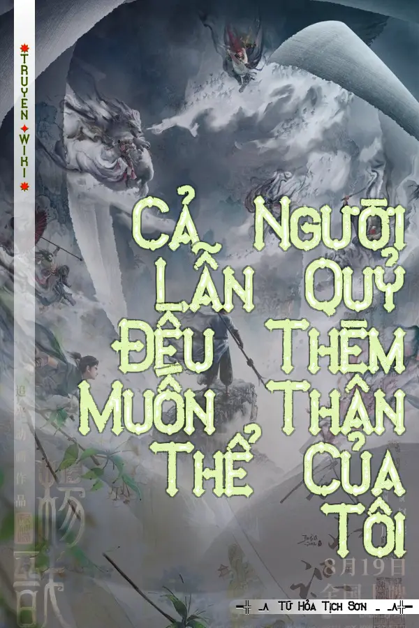 Cả Người Lẫn Quỷ Đều Thèm Muốn Thân Thể Của Tôi