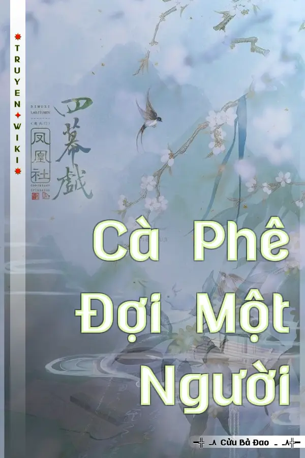 Truyện Cà Phê Đợi Một Người