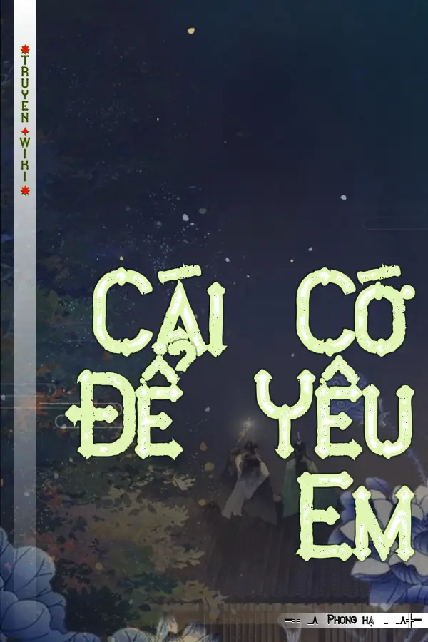 Cái Cớ Để Yêu Em