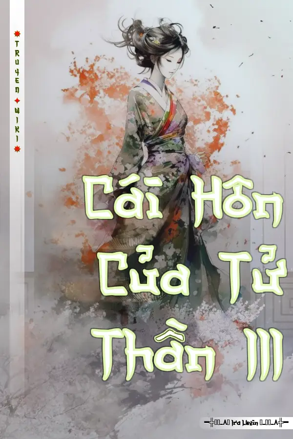 Cái Hôn Của Tử Thần III