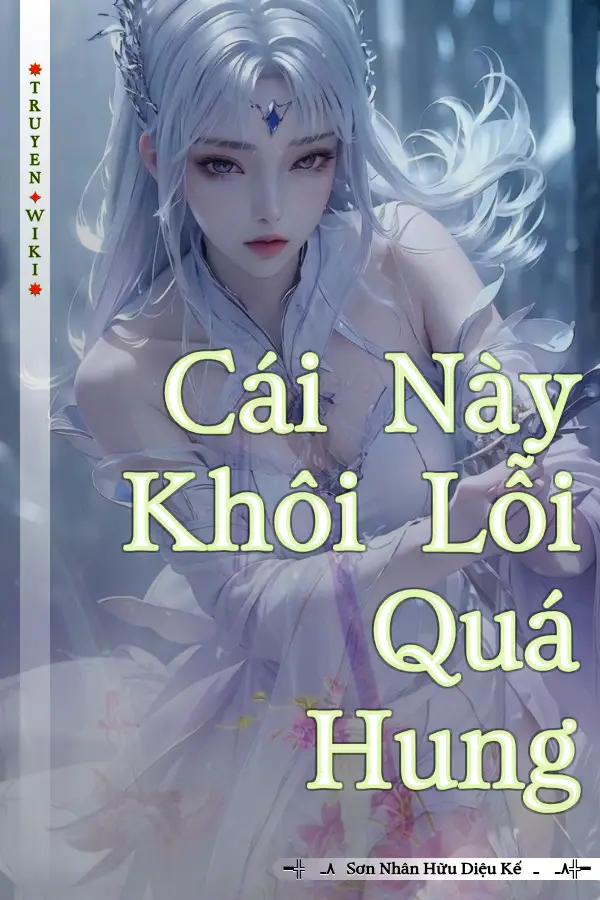 Cái Này Khôi Lỗi Quá Hung