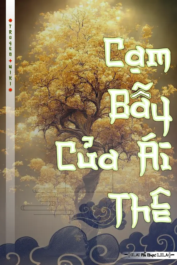 Truyện Cạm Bẫy Của Ái Thê