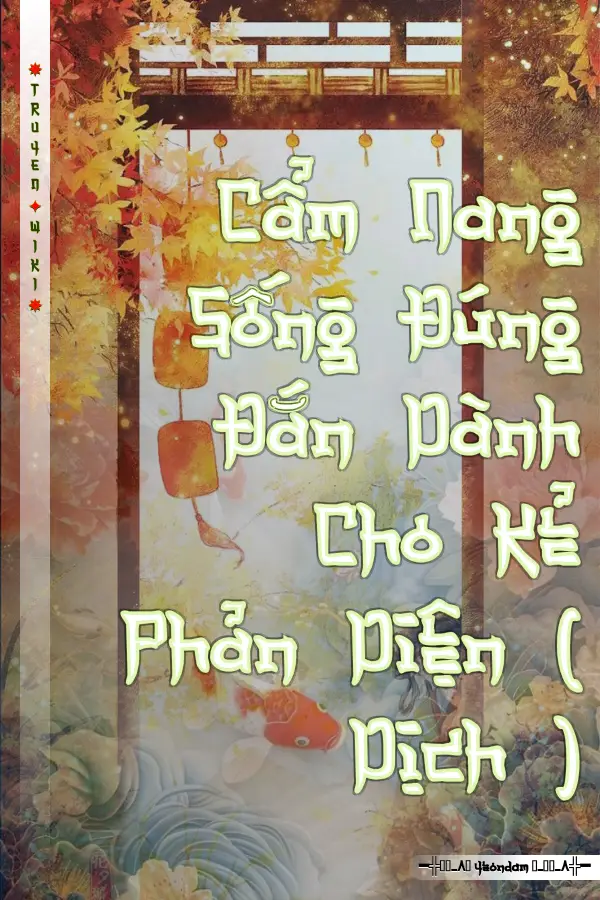 Cẩm Nang Sống Đúng Đắn Dành Cho Kẻ Phản Diện ( Dịch )
