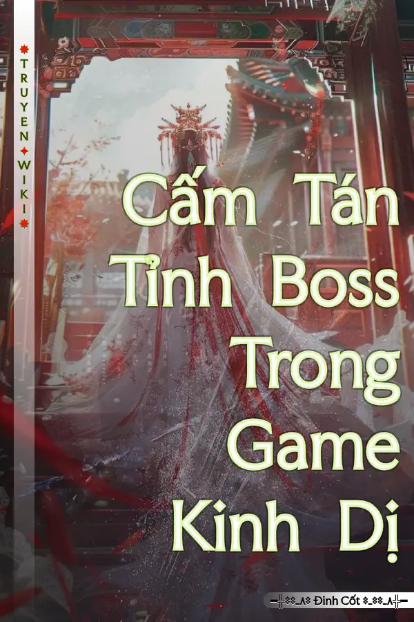 Cấm Tán Tỉnh Boss Trong Game Kinh Dị